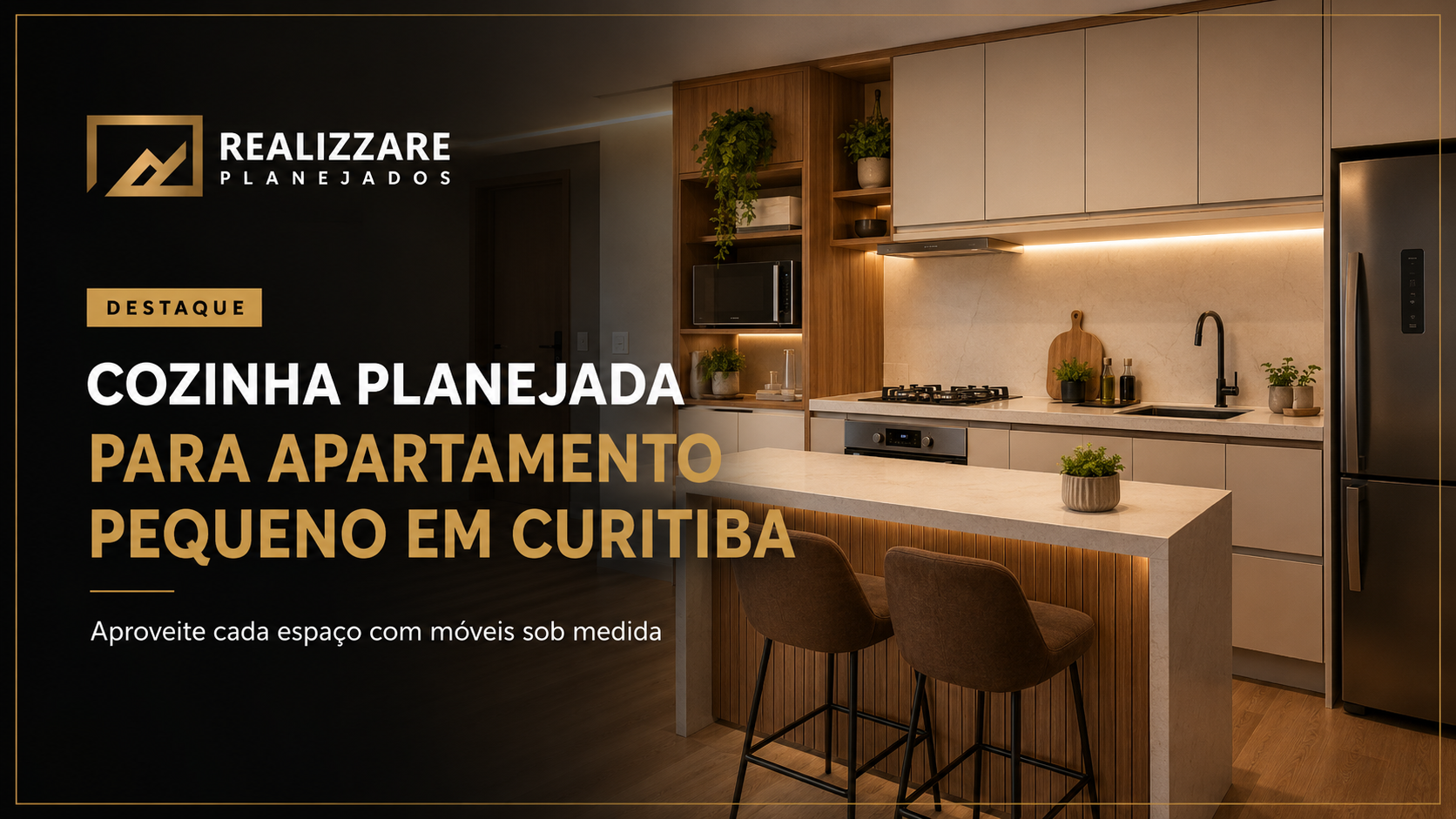 Cozinha planejada para apartamento pequeno em Curitiba: como aproveitar cada espaço
